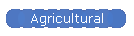 Agricultural